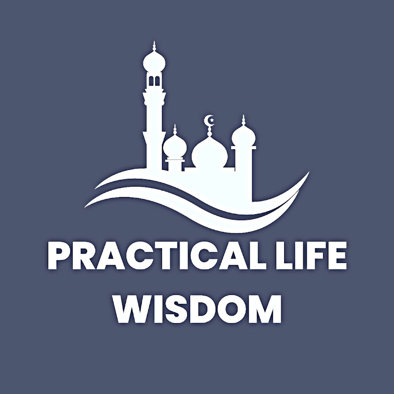Practical life Wisdom
