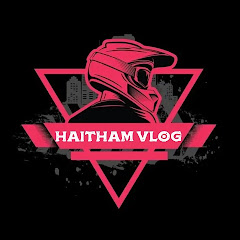 هيثم فلوق - Haitham Vlog 