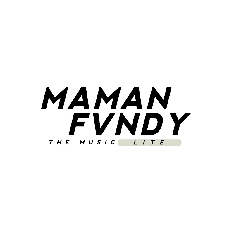 Maman Fvndy Lite