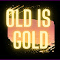 Old Is Gold YouTube Profile Photo