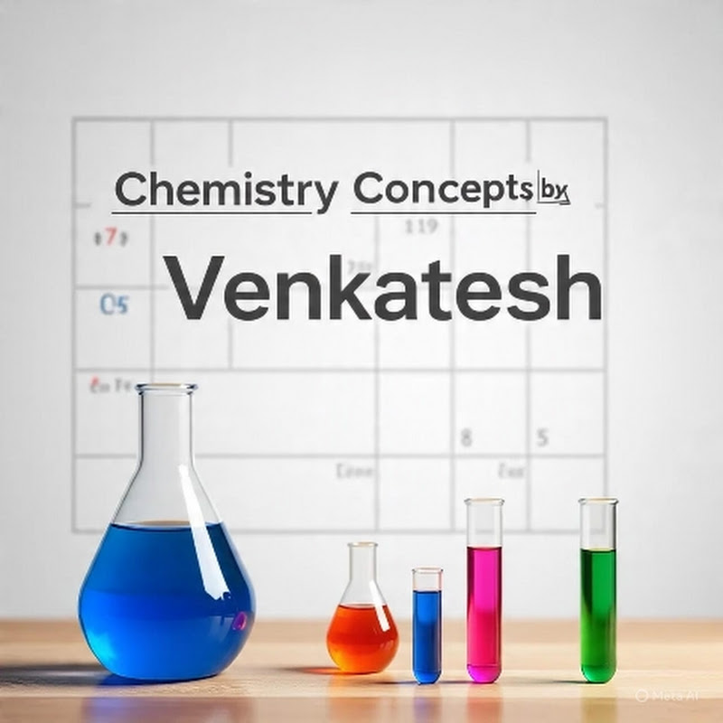 Chemistry concepts by venkatesh 