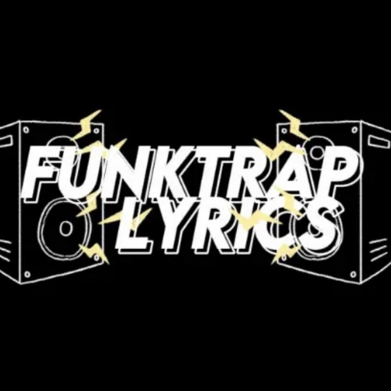 Funktraplyrics