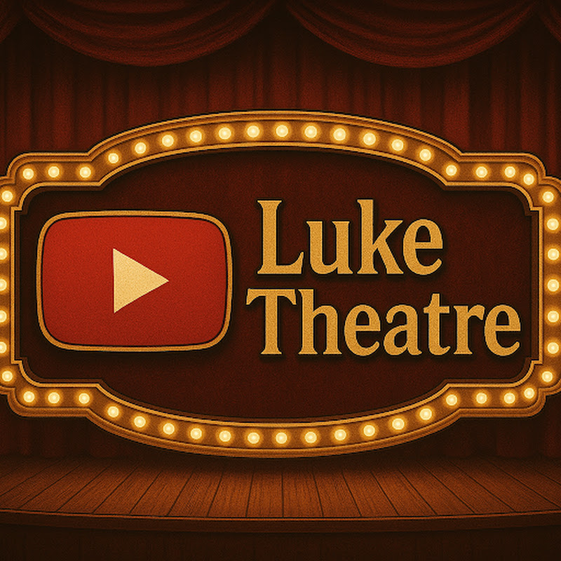 Hire LukeTheatre — Theatre & Stage Performances YouTube creator for sponsorships