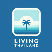 LIVING IN THAILAND