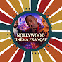 NOLLYWOOD CINÉMA FRANÇAIS