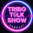 z4zL_vbtnUo-channel-avatar-Tribo Talk Show