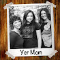 Yer Mom - Topic - Youtube