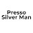 Presso Silver Man