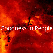 Goodness in People 