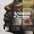 bw7RDpImJ-0-channel-avatar-Archives of Becoming Podcast