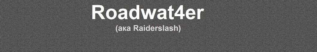 Raiderslash Roadwatcher YouTube channel avatar