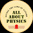 ALL ABOUT PHYSICS
