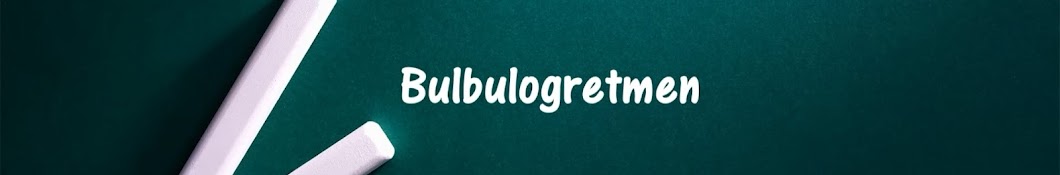 Bulbulogretmen رمز قناة اليوتيوب