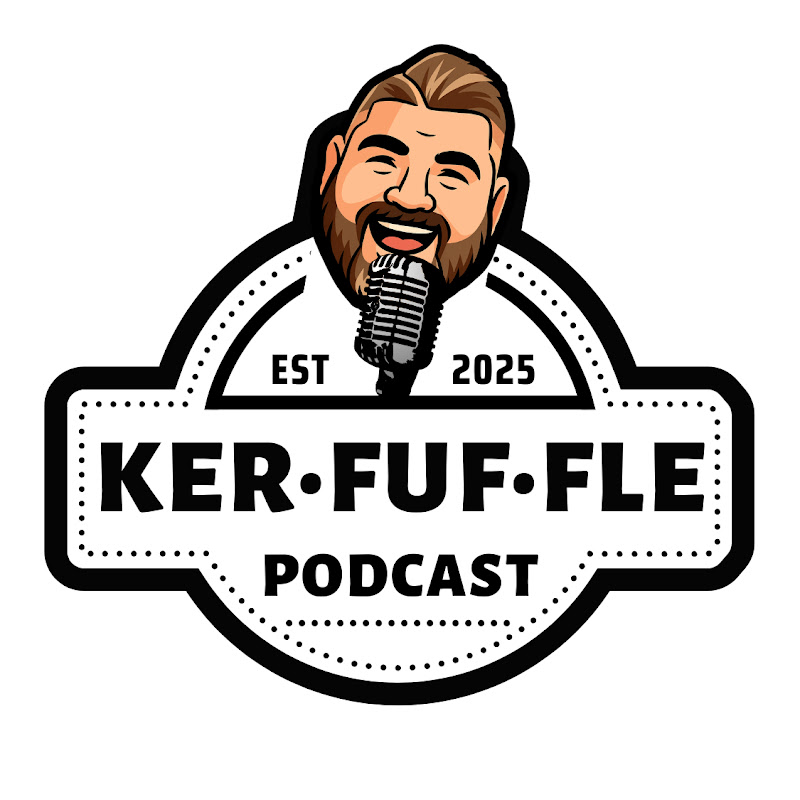 The Ker•fuf•fle Podcast