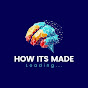 How It's Made