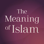 The Meaning Of Islam