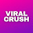Viral Crush