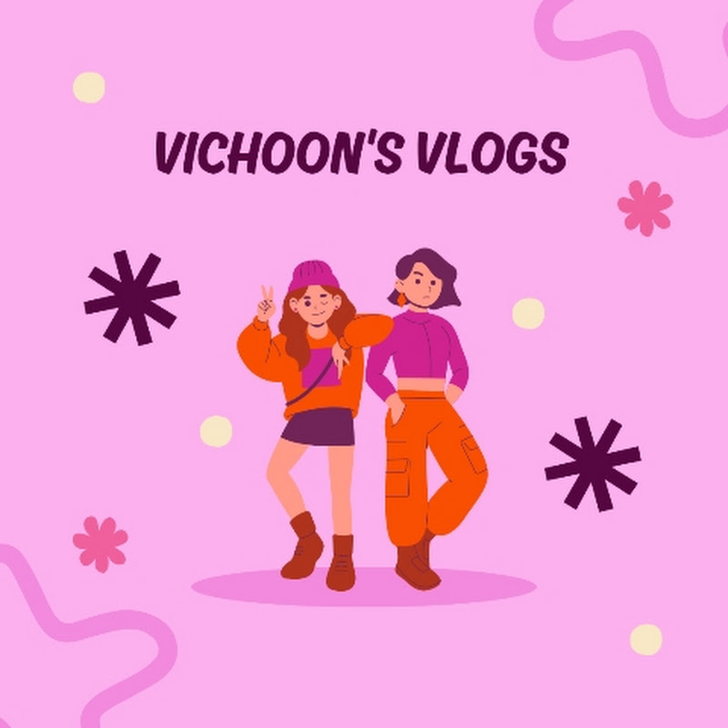 Vichoons Vlogs