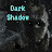 Dark Shadow