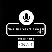 English Learner Podcast