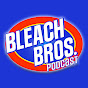 Bleach Bros Podcast YouTube Profile Photo