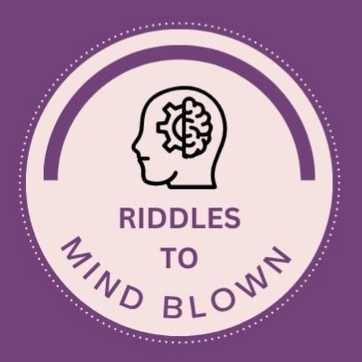 RIDDLES TO MIND BLOWN