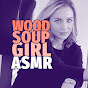 Wood Soup Girl ASMR