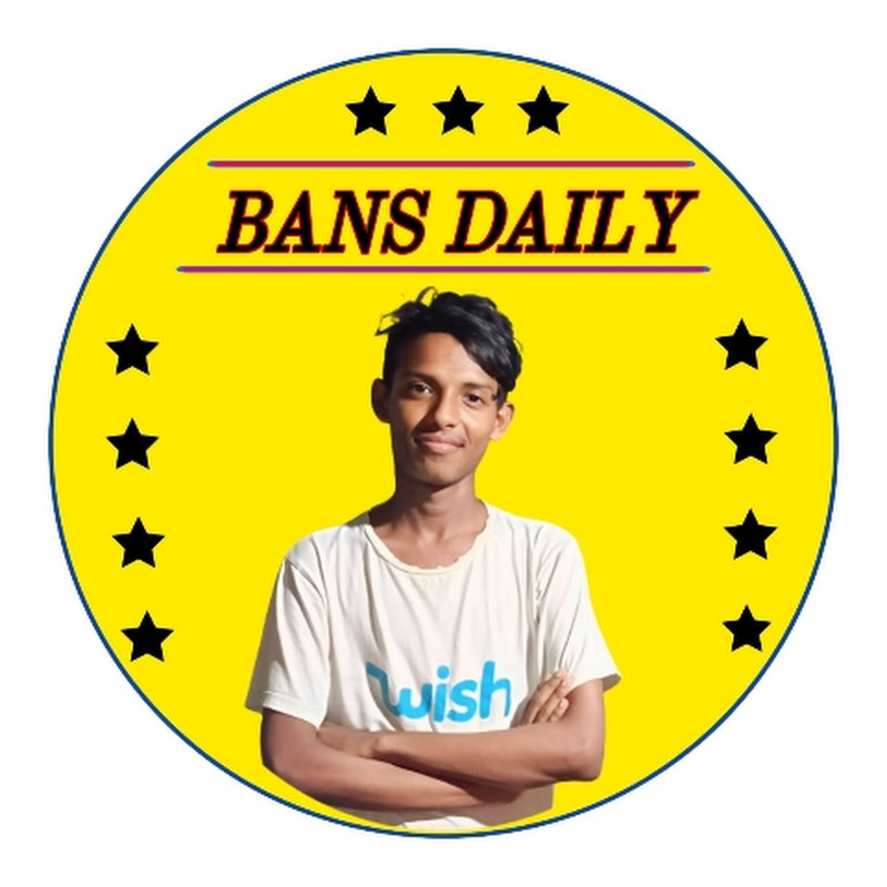 BANS DAILY
