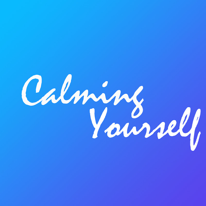 Calming Yourself