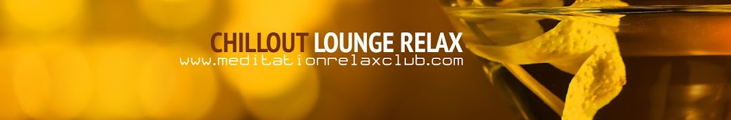 Chillout Lounge Relax - Ambient Music Mix Awatar kanału YouTube