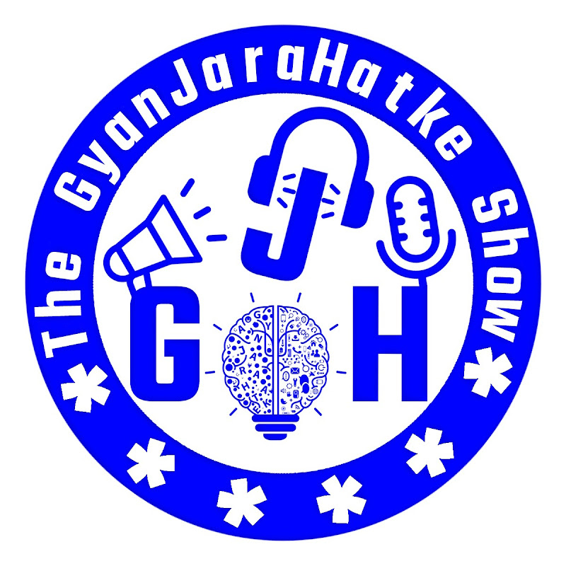 The GyanJaraHatke Show