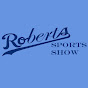 Roberts Sports Show 