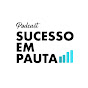 Podcast Sucesso em Pauta logo