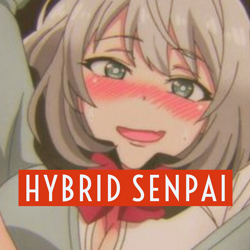 HYBRID SENPAI