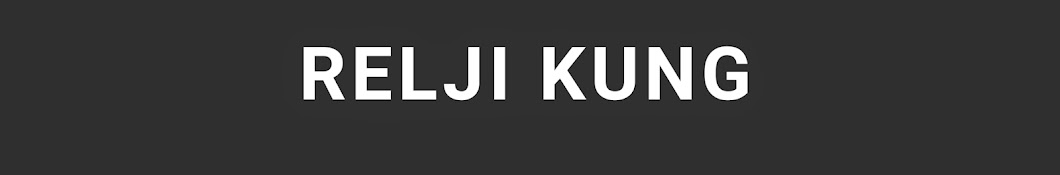 RELJI KUNG Banner