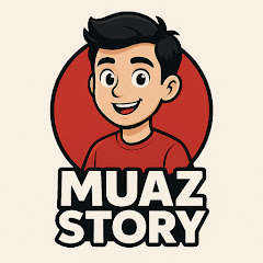 Muaz Story
