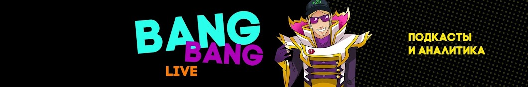 Bang Bang Live Avatar del canal de YouTube