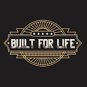 Built for Life