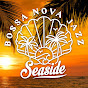 Bossa Nova Jazz Seaside