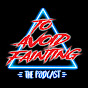 To Avoid Fainting Podcast logo