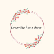 Dreamlike home decor