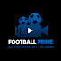 vByEhORjRyU-channel-avatar-Football Prime 4k