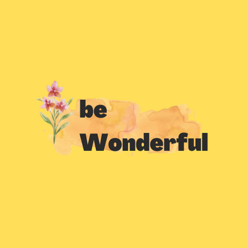Be Wonderful