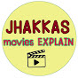 Jhakkas Movies EXPLAIN