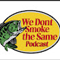We Dont Smoke The Same Podcast! logo