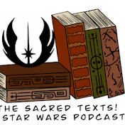 The Sacred Texts! A Star Wars Podcast 