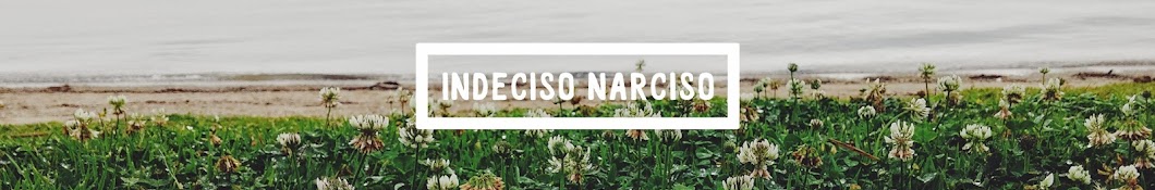 Indeciso Narciso ইউটিউব চ্যানেল অ্যাভাটার
