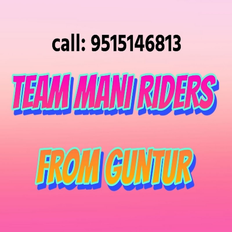 Hire  Team Mani riders from guntur  — Music & Audio YouTube creator for sponsorships