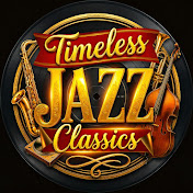 Timeless Jazz Classics