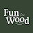 Fun Wood